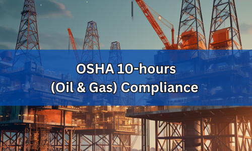 OSHA 10-Hour Oil & Gas Compliance Course