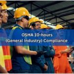 OSHA 10-hours (General Industry) Compliance